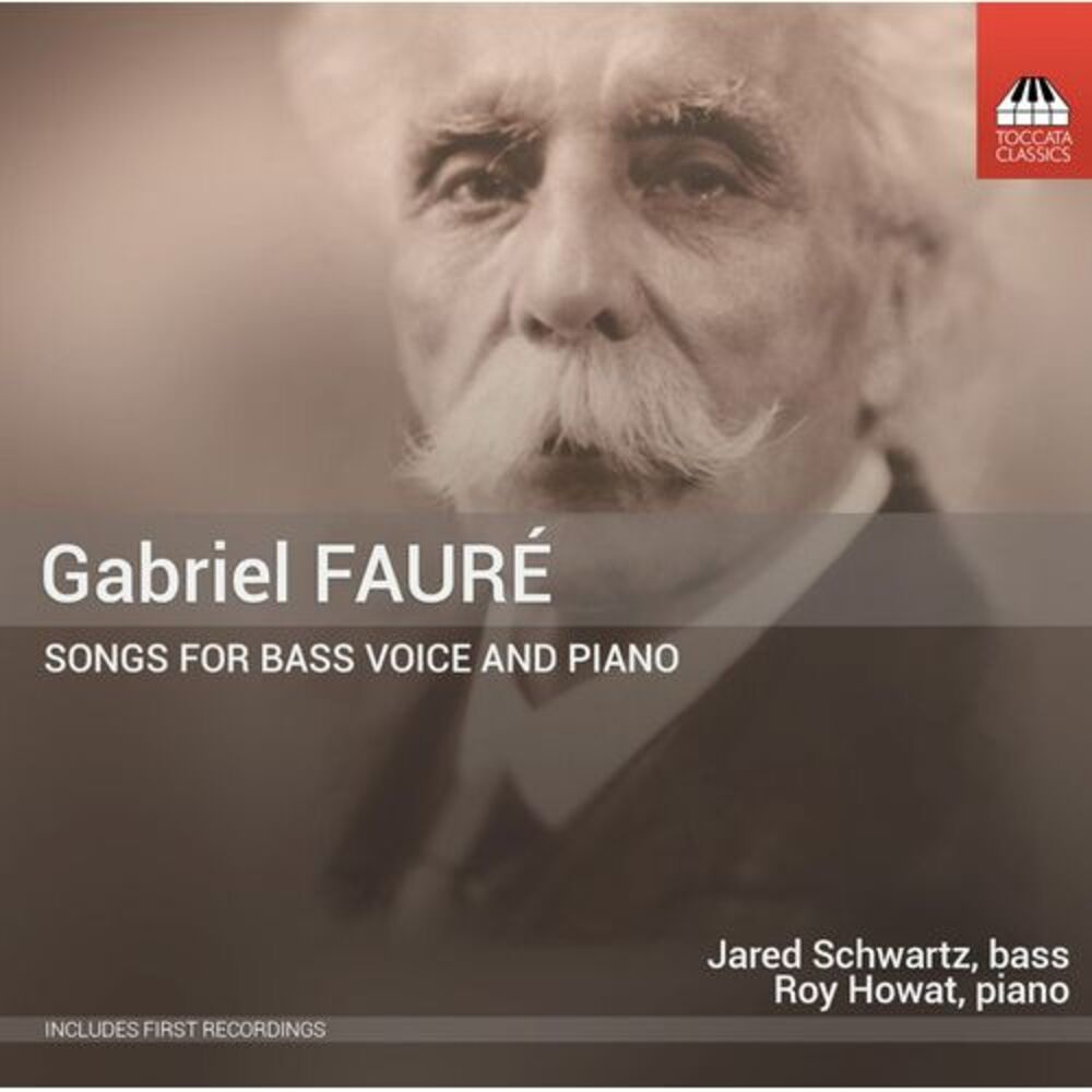Faure / Schwartz / Howat - Songs for Bass Voice & Piano  CD